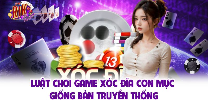 Luật chơi game không thay đổi so với bản xóc đĩa truyền thống
